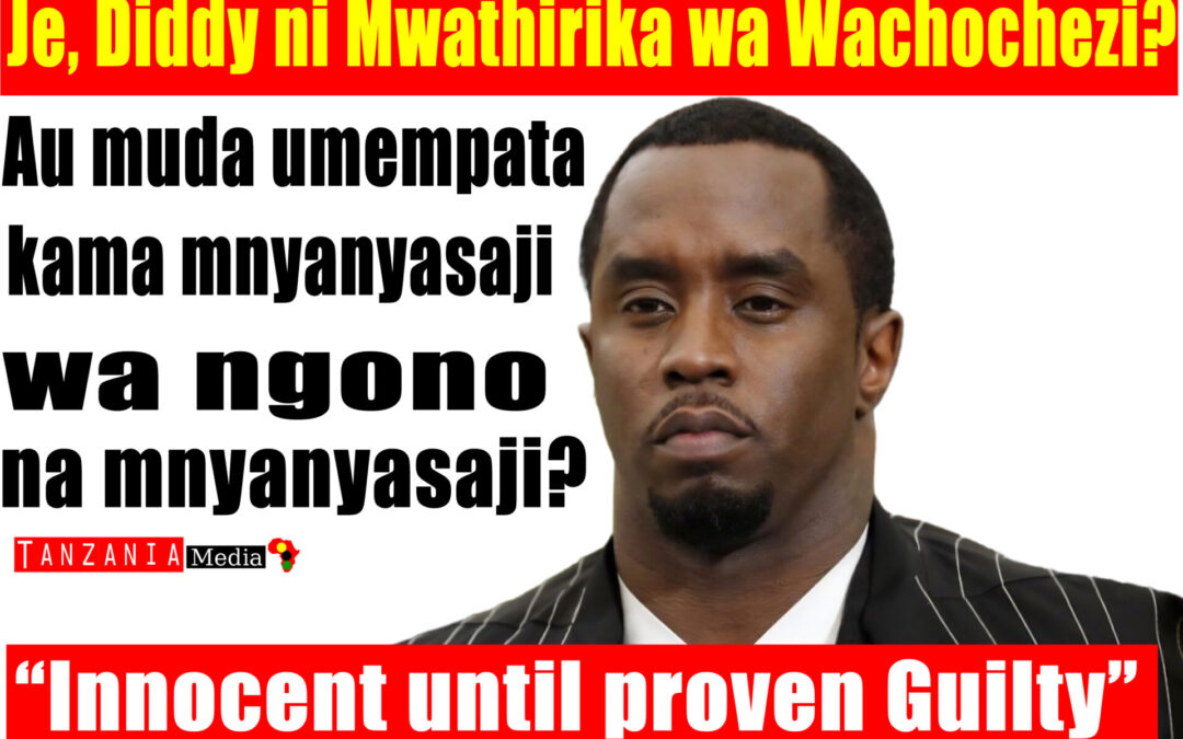 P DIDDY, SEAN COMBS ANAKABILIWA NA TUHUMA ZA ULANGUZI WA NGONO